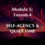 SELF-AGENCY & QUIET TIME