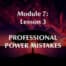 Professional Power Mistakes